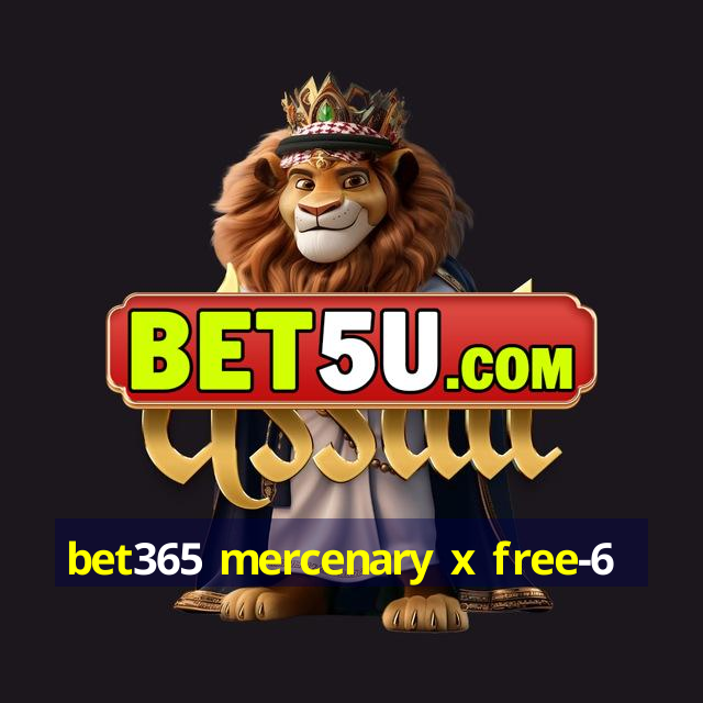 bet365 mercenary x free